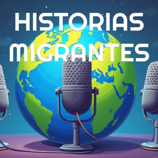 Historias Migrantes: I Jornada virtual de podcasters en la diáspora