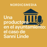 Una productora en el ayuntamiento: el caso de Sanni Linde